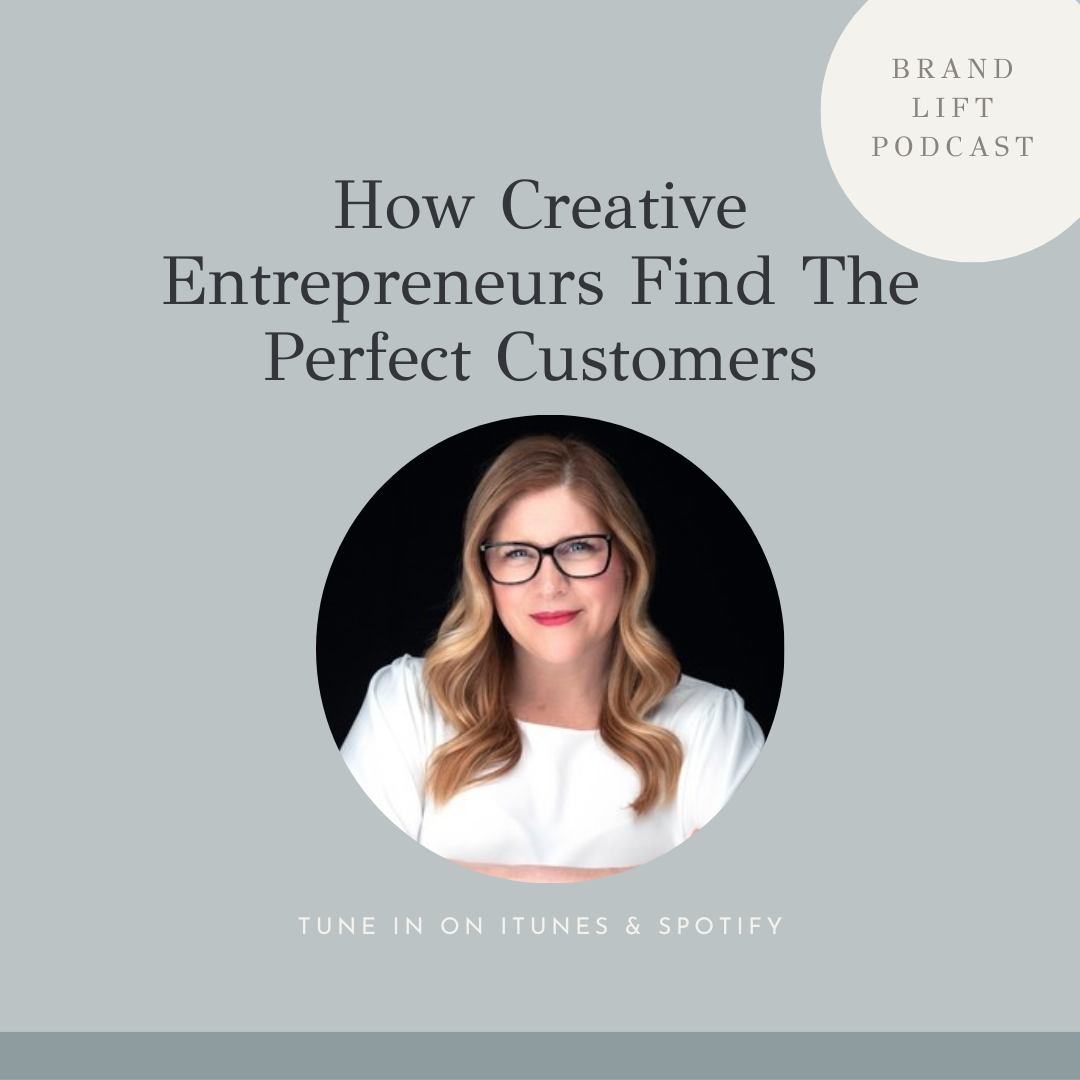 Brand Lift Podcast: How Creative Entrepreneurs Find The Perfect Customers hosted by Tori Sikkema, Interior & Brand Photographer and stylist.